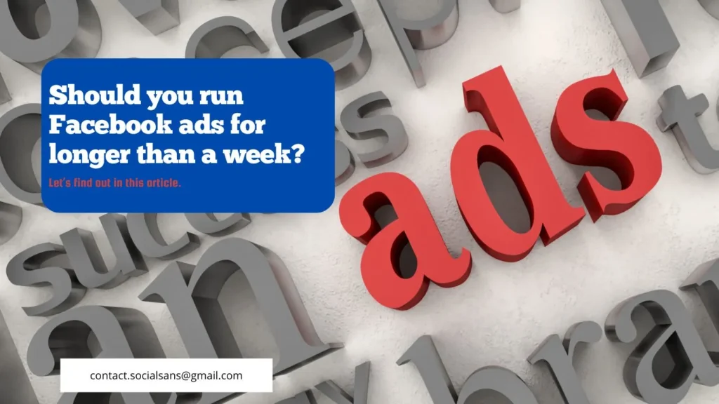 Should you run Facebook ads for longer than a week