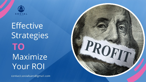 Maximize Your ROI