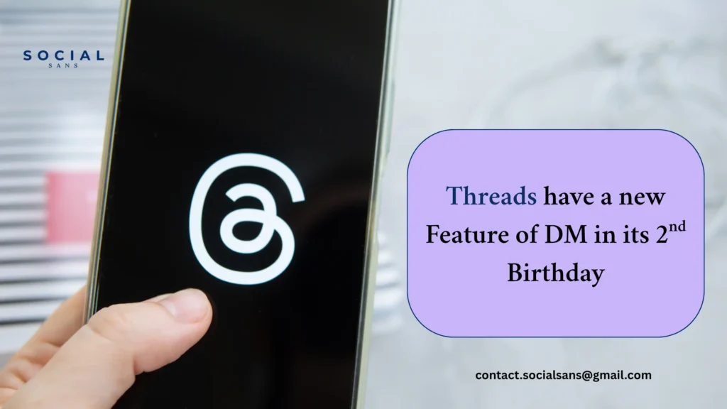 Threads have a new Feature of DM in its 2nd Birthday